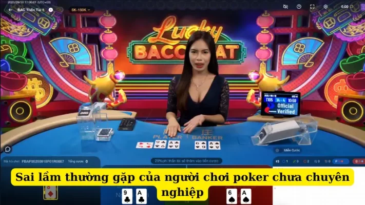 Sai lầm thường gặp của người chơi poker chưa chuyên nghiệp