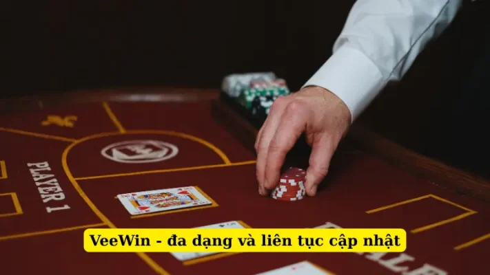 VeeWin - đa dạng và liên tục cập nhật