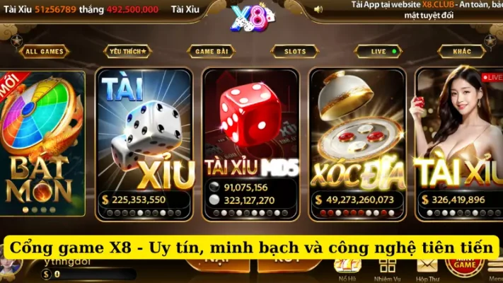 Cổng game X8 - Uy tín, minh bạch và công nghệ tiên tiến
